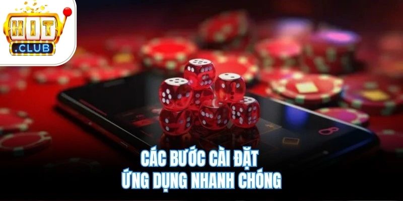 Các bước cài đặt ứng dụng nhanh chóng